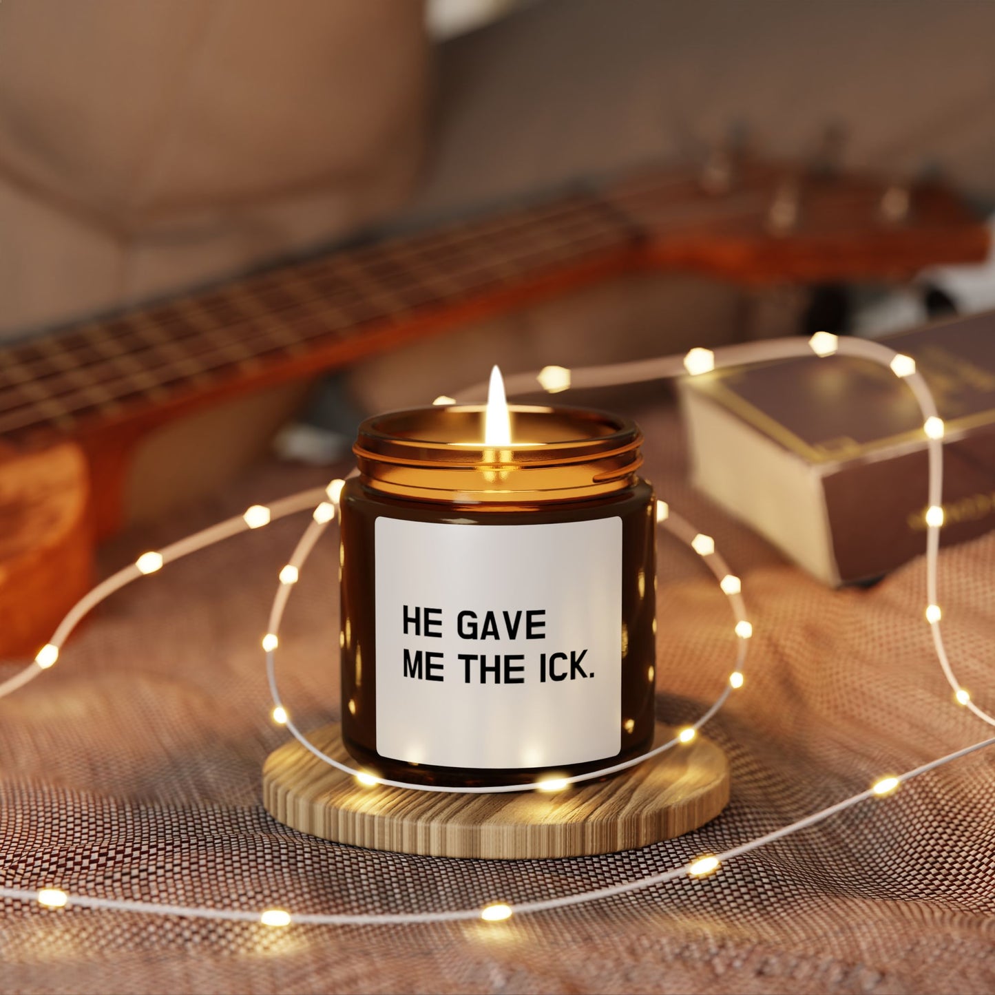 Humorous Scented Soy Candle - "He Gave Me The Ick" - Perfect Gift for Friends