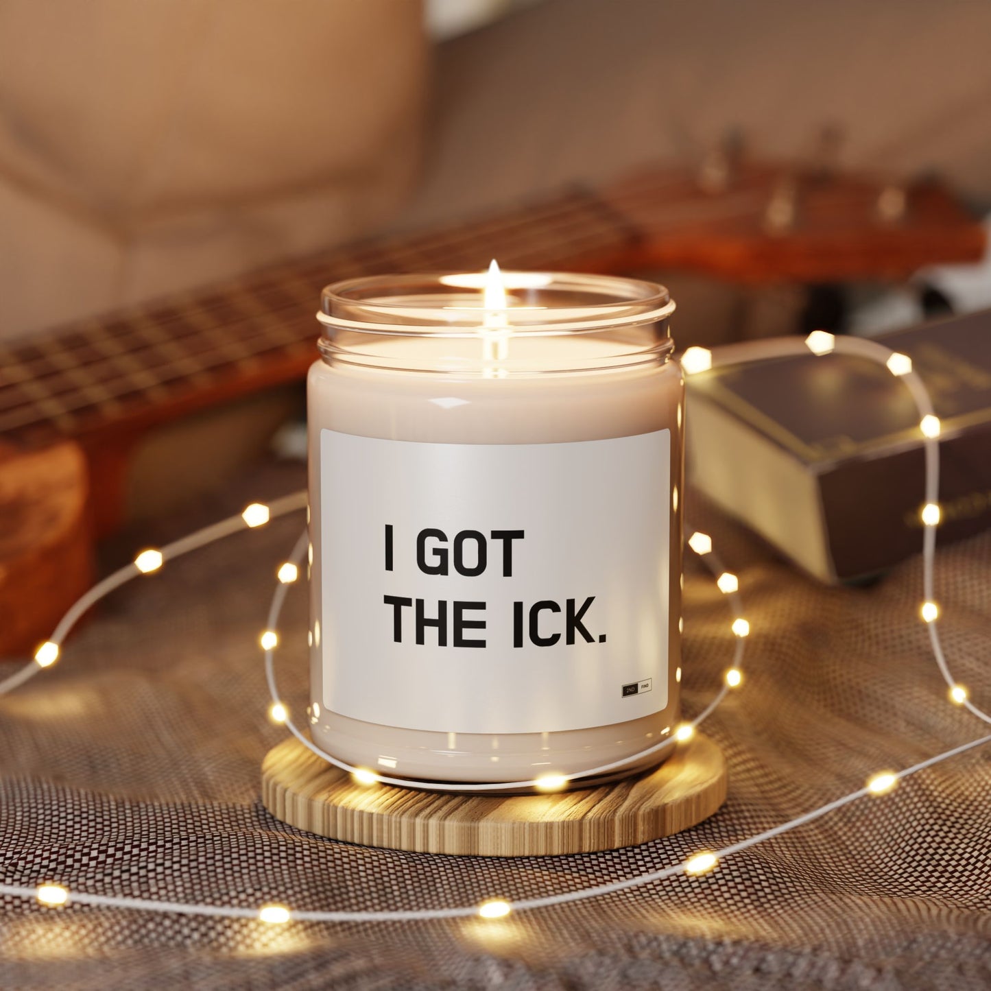 Humorous Scented Soy Candle - 'I Got The Ick' - 9oz